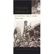 Food and Everyday Life on Kentucky Family Farms, 1920-1950