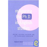 Refiguring the Ph.D. in English Studies