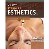 Student Workbook for Milady’s Standard Esthetics: Advanced