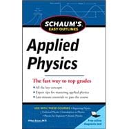 Schaum's Easy Outline of Applied Physics, Revised Edition