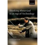 Thinking About God in an Age of Technology