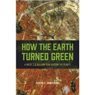 How the Earth Turned Green