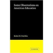 Some Observations on American Education