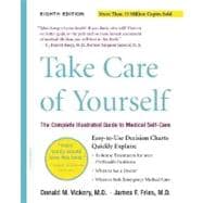 Take Care Of Yourself 8E The Complete Illustrated Guide To Medical Self-care