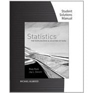Student Solutions Manual for Peck/Devore's Statistics: The Exploration & Analysis of Data, 7th