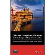 Offshore Compliant Platforms Analysis, Design, and Experimental Studies