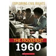 1960 (Exploring Civil Rights: The Movement)