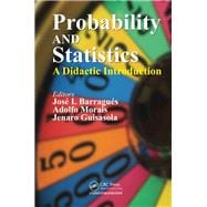 Probability and Statistics: A Didactic Introduction