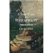 A Sure Cure for Witchcraft