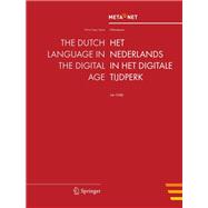 The Dutch Language in the Digital Age / Het Nederlands in het Digitale Tijdperk