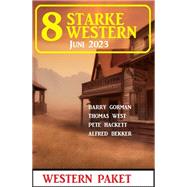 8 Starke Western Juni 2023