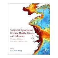 Sediment Dynamics of Chinese Muddy Coasts and Estuaries