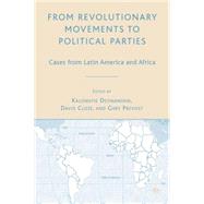 From Revolutionary Movements to Political Parties : Cases from Latin America and Africa