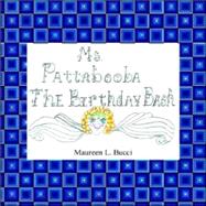 Ms. Pattabooba: The Birthday Bash