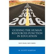 Guiding the Human Resources Function in Education New Issues, New Needs