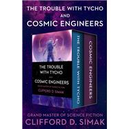 The Trouble with Tycho and Cosmic Engineers