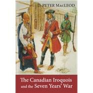 The Canadian Iroquois and the Seven Year's War