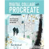 Digital Collage with Procreate book cover, ISBN 9781681989778