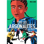 Cité Les Argonautes, Tome 02