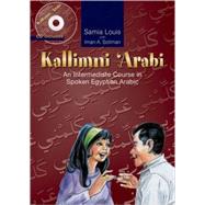 Kallimni 'Arabi An Intermediate Course in Spoken Egyptian Arabic 2