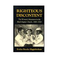 Righteous Discontent : The Women's Movement in the Black Baptist Church, 1880-1920