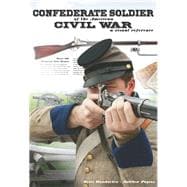 Confederate Soldier of the American Civil War A Visual Reference