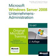 Windows Server 2008 Unternehmens-Administration - Original Microsoft Training für Examen 70-647, 2. Auflage überarbeitet für R2