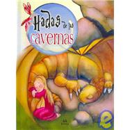 Hadas de las cavernas/ Fairies of the Caves