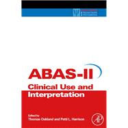 Adaptive Behavior Assessment System-II : Clinical Use and Interpretation