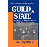 Guild and State: European Political Thought from the Twelfth Century to the Present