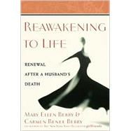 Reawakening to Life : Renewal after a Husband's Death
