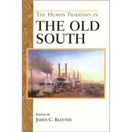 The Human Tradition in the Old South