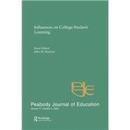 Influences on College Student Learning: Special Issue of peabody Journal of Education