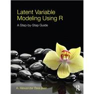 Latent Variable Modeling Using R
