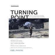 Turning Point A New Comprehensive Strategy for Countering Violent Extremism