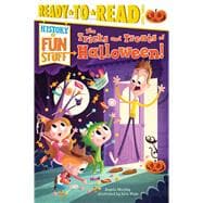 The Tricks and Treats of Halloween! Ready-to-Read Level 3
