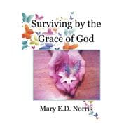 Surviving by the Grace of God