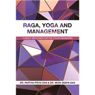 RAGA, YOGA AND MANAGEMENT