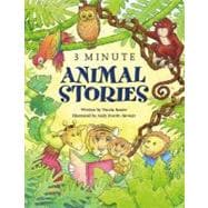 3-Minute Animal Stories A special collection of short stories for bedtime