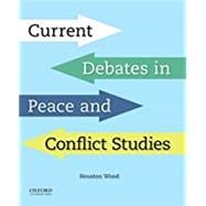 Current Debates in Peace and Conflict Studies