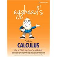 Egghead's Guide to Calculus