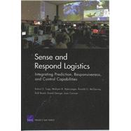Sense and Respond Logistics Integrating Prediction, Responsiveness, and Control Capabilities