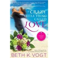 Crazy Little Thing Called Love A Destination Wedding Novel