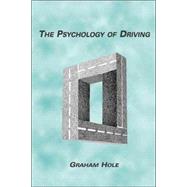 The Psychology of Driving,9780805859782