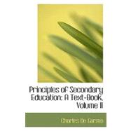 Principles of Secondary Education : A Text-Book, Volume II