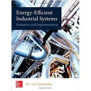 Energy-Efficient Industrial Systems: Evaluation and Implementation