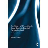 The History of Opposition to Blood Sports in Twentieth Century England