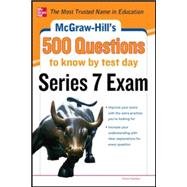 McGraw-Hill's 500 Series 7 Exam Questions to Know by Test Day