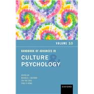 Handbook of Advances in Culture and Psychology, Volume 10 Volume 10