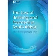 The Law of Banking and Payment in South Africa